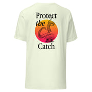 Protect The Catch Tee